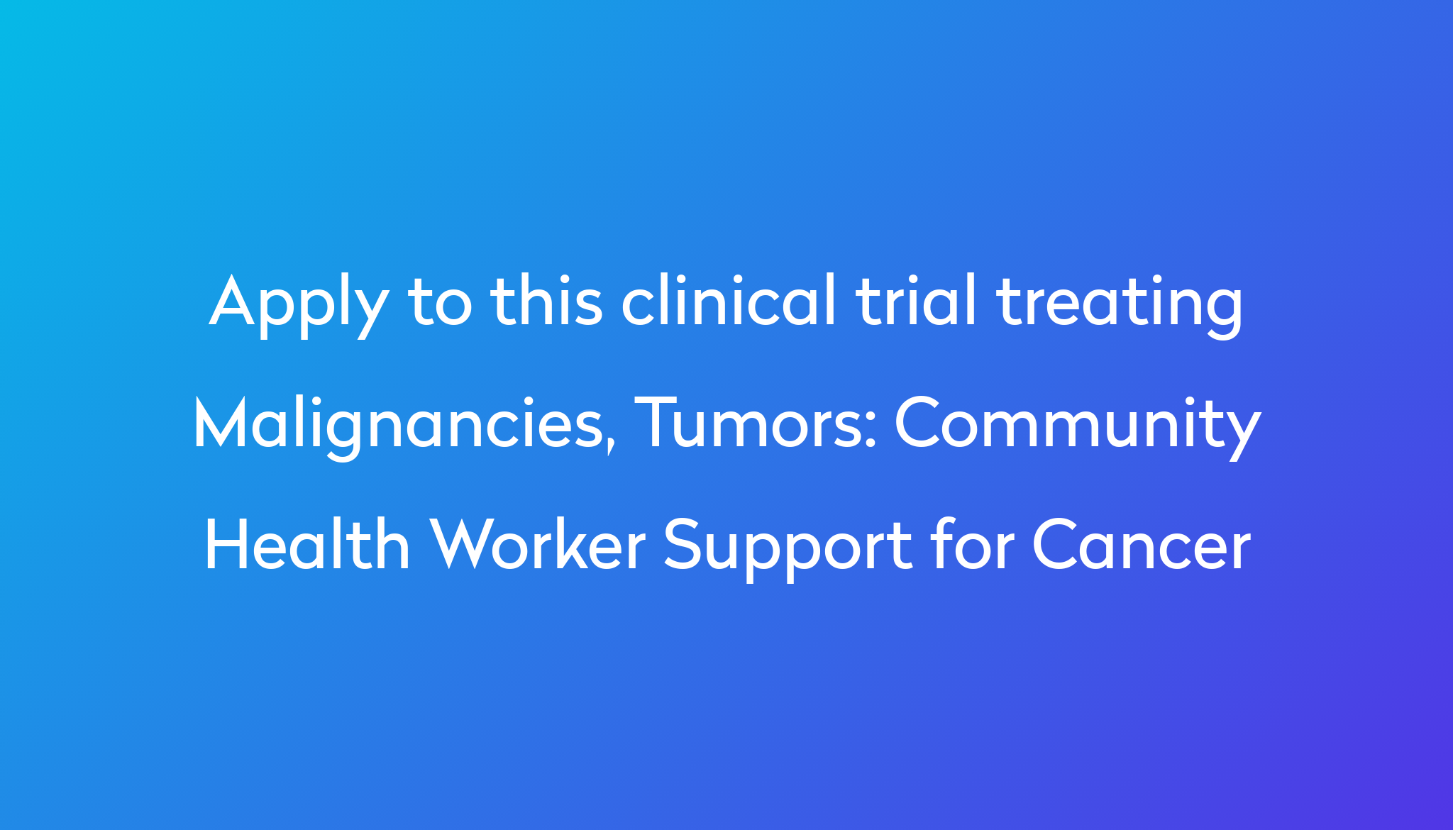 community-health-worker-support-for-cancer-clinical-trial-2024-power